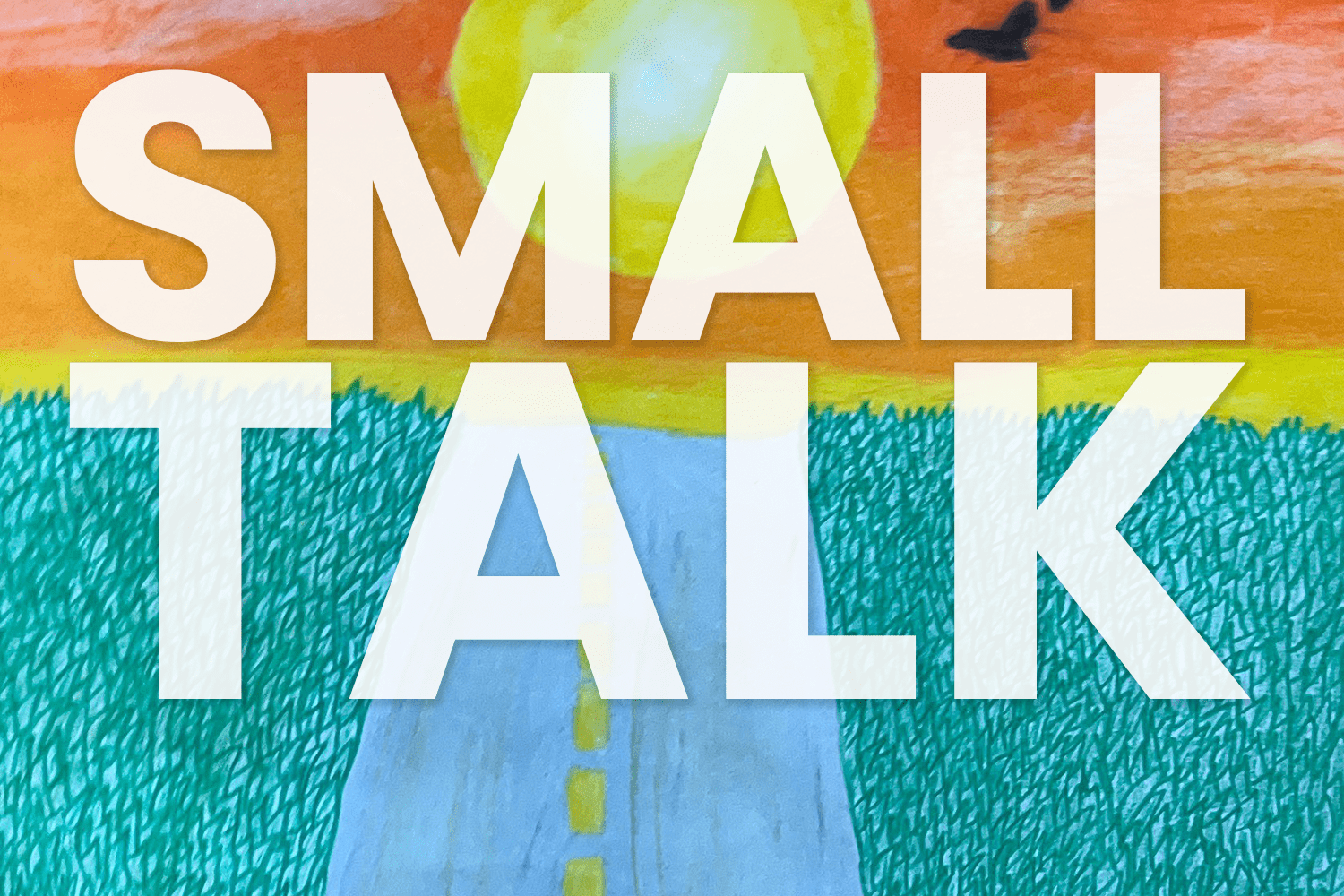 Small Talk Blog Cover Art