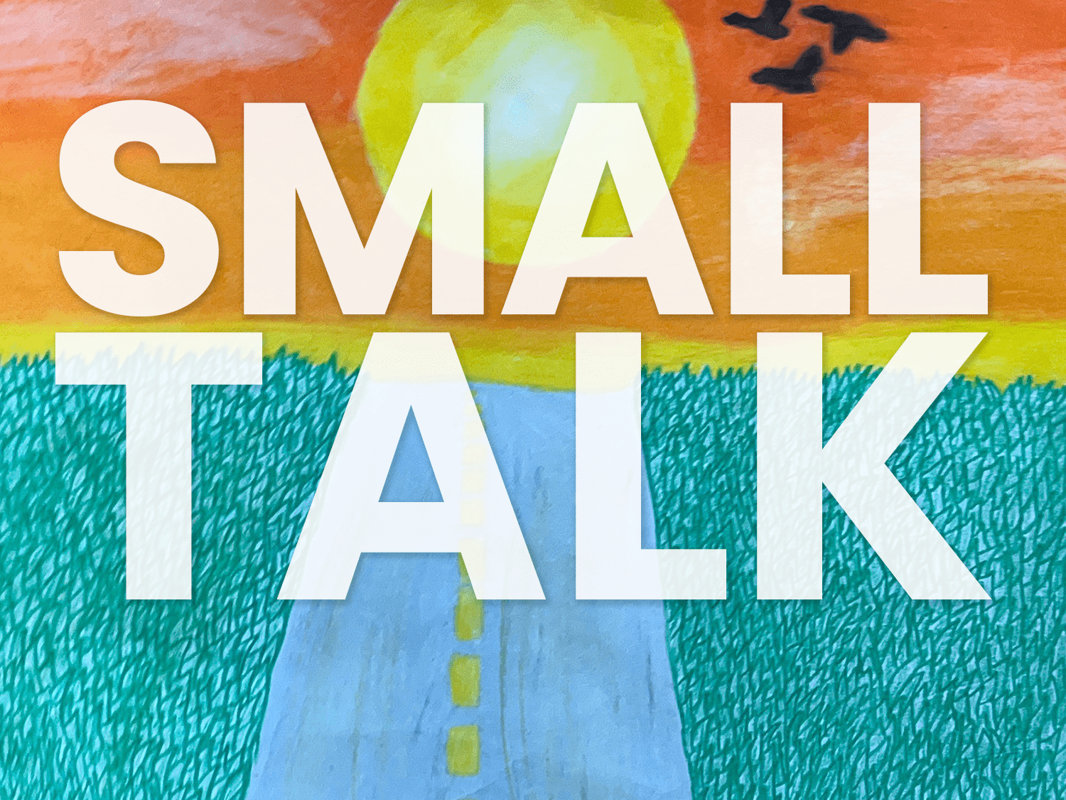 Small Talk Blog Cover Art
